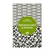 Replikantların İç Dünyası - Murat Nemet Nejat