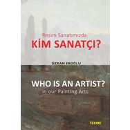 Resim Sanatımızda Kim Sanatçı? - Who is an Artist? In our Paintting Arts - Özkan Eroğlu