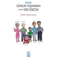 Resimlerle Günlük Yaşamdan İngilizce 500 Sözcük - Kolektif - 1001 Çiçek Kitaplar Yayınları