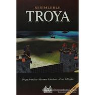 RESIMLERLE TROYA - BIRGIT BRANDAU;HARTMUT SCHICKERT;PETER JABLONKA