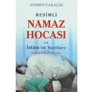 Resimli Namaz Hocası ve İslam’ın Şartları: Yasin-i Şerif Haveli - Ahmet Pakalın