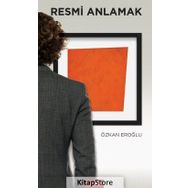 Resmi Anlamak - Özkan Eroğlu