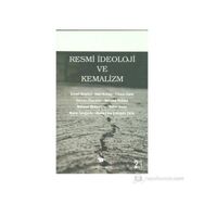 RESMI İDEOLOJI VE KEMALIZM - KOLEKTIF