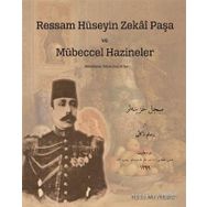 Ressam Hüseyin Zekai Paşa ve Mübeccel Hazineler / Özlem İnay Erten