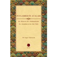 Revak Kitabevi - Peygamber'in Ataları - Hz. Haşim Hz. Abdülmuttalib Hz. Abdullah Hz. Ebu Talib