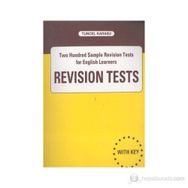 REVISION TESTS TWO HUNDRED SAMPLE REVISION TESTS FOR ENGLISH LEARNERS - TUNCEL KARASU