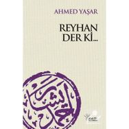Reyhan Der Ki Ahmed Yaşar