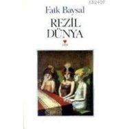 REZIL DÜNYA - FAIK BAYSAL