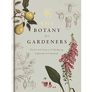 RHS Botany for Gardeners - The Royal Horticultural Society