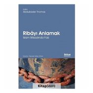 Ribayı Anlamak - İslam İktisadında Faiz - Kolektif