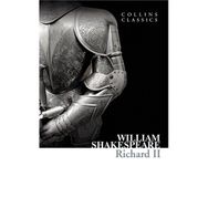 RICHARD 2 (COLLINS CLASSICS) - WILLIAM SHAKESPEARE