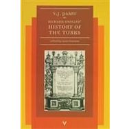 RICHARD KNOLLES HISTORY OF THE TURKS - VERNON J. PARRY