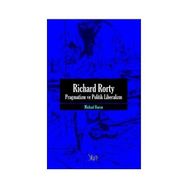RICHARD RORTY PRAGMATIZM VE POLITIK LIBERALIZM - MICHAEL BACON