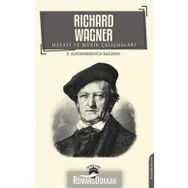 Richard Wagner Hayatı Ve Müzik Çalışmaları - Aleksandrovich Bazunov