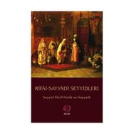Rifai-Sayyadi Seyyidleri - Ebü’l-Hüda Muhammed Es-Sayyadi Er-Rifai