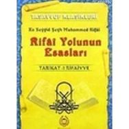 RIFAI YOLUNUN ESASLARI TARIKAT-I RIFAIYYE - ES SEYYID ŞEYH MUHAMMED