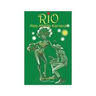 Rio Ateş Altında Karnaval - Ruy Castro