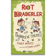 Riot Biraderler 2 Tükürüklü ve Tehlikeli - Mary Amato