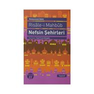 RISALE-I MAHBUB NEFSIN ŞEHIRLERI - MUHAMMED SADIK