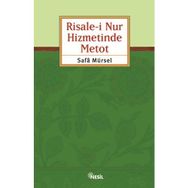 RISALE-I NUR HIZMETINDE METOD - SAFA MÜRSEL