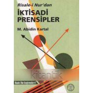 RISALE-I NUR'DAN İKTISADI PRENSIPLER - MEHMET ABIDIN KARTAL