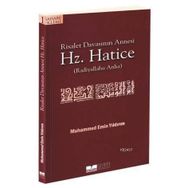 RISALET DAVASININ ANNESI HZ. HATICE - MUHAMMED EMIN YILDIRIM