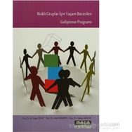 RISKLI GRUPLAR İÇİN YAŞAM BECERILERI GELİŞTİRME PROGRAMI - KOLEKTIF
