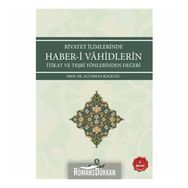 Rivayet İlimlerinde Haber-i Vahidlerin İtikat ve Teşri Yönlerinden Değeri - Ali Osman Koçkuzu