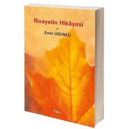 Rivayetin Hikayesi - Emin Ugunlu