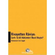 Rivayetten Raviye - Cerh-Ta‘dîl Hükümleri Nasıl Oluştu? - Muhammed Enes Topgül