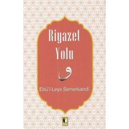 Riyazet Yolu - Ebü'l Leys Semerkandi