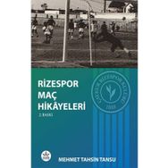 Rizespor Maç Hikâyeleri - Mehmet Tahsin Tansu - Elpis Yayınları