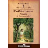 R’leri Söyleyemeyen Çocuk - Ayşe Seyla Ertem