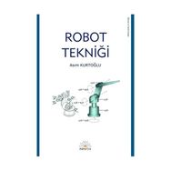 ROBOT TEKNİĞİ - ASIM KURTOĞLU