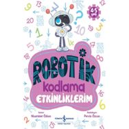 Robotik Kodlama Etkinliklerim 4-5 Yaş - Muammer Özkan