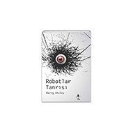 Robotlar Tanrısı Barış Atalay
