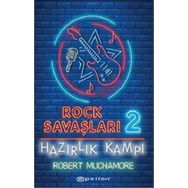 Rock Savaşları 2: Hazırlık Kampı-Robert Muchamore