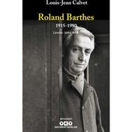 Roland Barthes 1915-1980 - Louis Jean Calvet