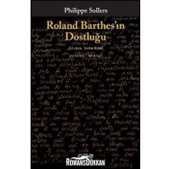Roland Barthes'ın Dostluğu Philippe Sollers