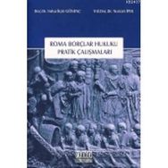 ROMA BORÇLAR HUKUKU PRATIK ÇALIŞMALARI - KOLEKTIF