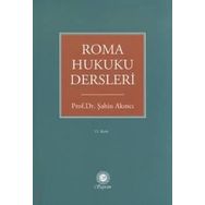 Roma Hukuku Dersleri - Şahin Akıncı