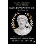 Roma İmparatoru Gibi Düşünmek - Donald Robertson