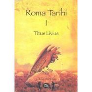 ROMA TARIHI CILT: 1 - TITUS LIVIUS