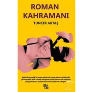 Roman Kahramanı - Tuncer Aktaş