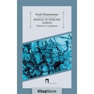 Roman ve Öyküde Zaman Yöntem ve Uygulama - Seçil Dumantepe