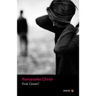 Romanseke Çilmisi - Fırat Ceweri