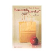 Romantik Hareket Seks Alışveriş Roman - Alain De Botton