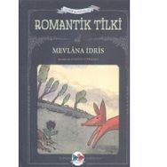 ROMANTIK TILKI - MEVLANA İDRİS