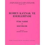 ROMEN KAYNAK VE ESERLERINDE TÜRK TARIHI-1 KRONIKLER - MEHMET ALI EKREM