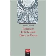 Rönesans Felsefesinde Birey ve Evren / Ernst Cassirer / Verka Yayınları